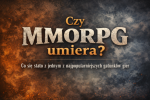 Czy MMORPG umiera