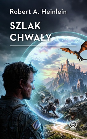 Szlak Chwaly Robert A Heinlein Rebis fantagrom