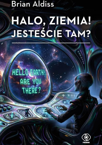 Brian Aldiss Halo Ziemia Jesteście tam Rebis Fantagrom