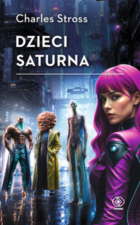 Dzieci Saturna Charles Stross Rebis Fantagrom