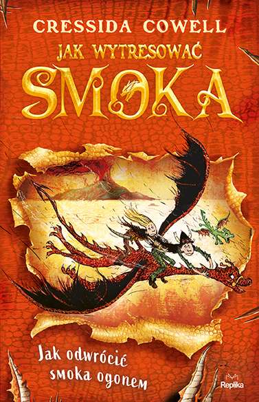 Jak Wytresować Smoka Cressida Cowell Replika Fantagrom