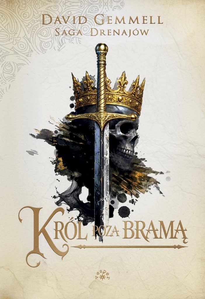 Król Poza Bramą David Gemmell Saga Drenajów Vesper Fantagrom